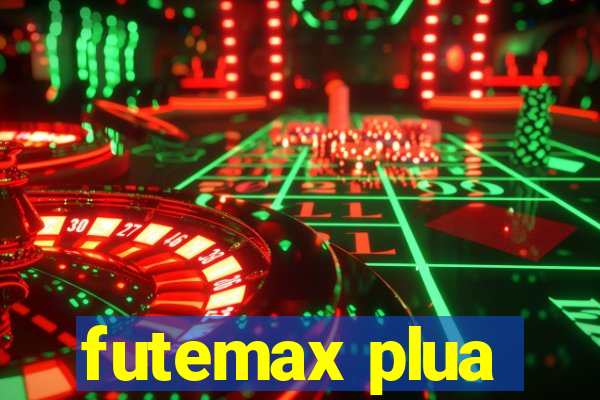 futemax plua